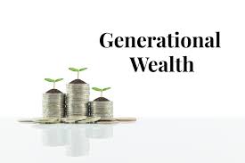 Building Generational Wealth